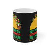 My Preferred Gender Pronoun Is Mexican (Taco) - Mug