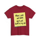 When I Pass Out Later Don't Put Stuff In My Ass -  Men's T-Shirt