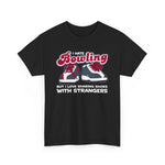 I Hate Bowling But I Love Sharing Shoes With Strangers - Men's T-Shirt