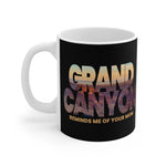 Grand Canyon - Reminds Me Of Your Mom - Mug