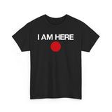 I Am Here - Men's T-Shirt