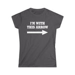 I'm With This Arrow - Women's T-Shirt