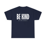 Be Kind (Of An Asshole) - Men's T-Shirt