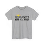 This Is The Worst Nude Beach Ever - Men's T-Shirt