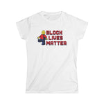 Block Lives Matter -Women's T-Shirt