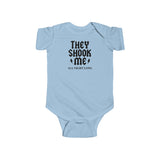 They Shook Me All Night Long - Baby Onesie