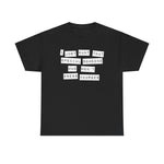 I Just Want That Special Someone Who Won't Press Charges - Men's T-Shirt