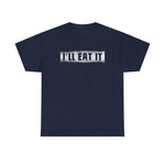 I'll Eat It - Men's T-Shirt