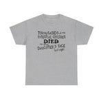 Thousands Of My Potential Children Died On Your Daughter's Face Last Night - Men's T-Shirt