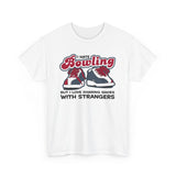 I Hate Bowling But I Love Sharing Shoes With Strangers - Men's T-Shirt