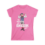 Yo Where My Knickers At? - Women’s T-Shirt