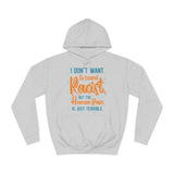 I Don't Want To Sound Racist - Hoodie