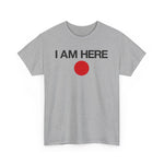 I Am Here - Men's T-Shirt