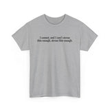 I Cannot And I Can't Stress This Enough - Men's T-Shirt