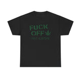 Fuck Off - I Have Glaucoma (With Pot Leaf) - Design-SKU: a