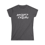 Dressed For Failure - Women's T-Shirt