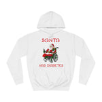 Santa Has Diabetes - Hoodie