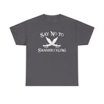 Say No To Swashbuckling -  Men's T-Shirt