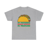 My Preferred Gender Pronoun Is Mexican (Taco) -  Men's T-Shirt