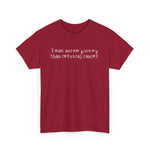 I Eat More Pussy Than Cervical Cancer -  Men's T-Shirt