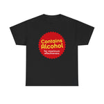 Contains Alcohol For Maximum Effectiveness - Men's T-Shirt