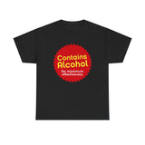 Contains Alcohol For Maximum Effectiveness - Men's T-Shirt