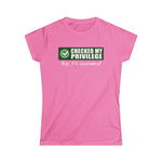 Checked My Privilege. Yup It's Awesome! - Women's T-Shirt