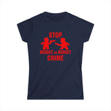 Stop Midget On Midget Crime - Women's T-Shirt