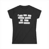 I Just Want That Special Someone Who Won't Press Charges - Women's T-Shirt