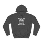 There Are Two People Fucking - Hoodie