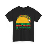 My Preferred Gender Pronoun Is Mexican (Taco) -  Men's T-Shirt