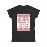 It's Beginning To Look A Lot Like Fuck You - Women's T-Shirt