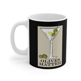 Olives Matter - Mug