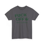 Fuck Off - I Have Glaucoma (With Pot Leaf) - Design-SKU: a