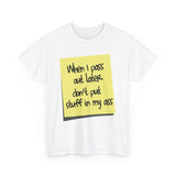 When I Pass Out Later Don't Put Stuff In My Ass -  Men's T-Shirt