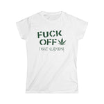 Fuck Off - I Have Glaucoma (With Pot Leaf) - Women's T-Shirt