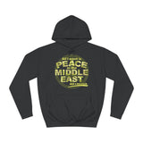 All I Want Is Peace In The Middle East (And A Blowjob) - Hoodie