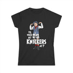 Yo Where My Knickers At? - Women’s T-Shirt