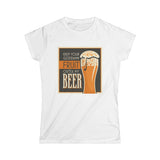 Keep Your Goddamn Fruit Outta My Beer - Women's T-Shirt