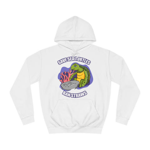 Save Sea Turtles. Ban Straws - Hoodie