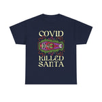 Covid Killed Santa -  Men's T-Shirt