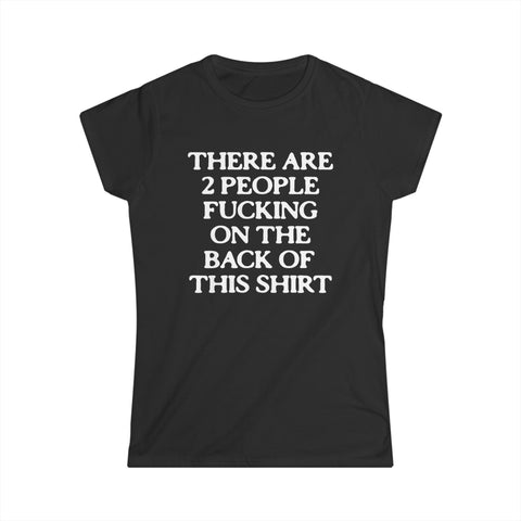 There Are Two People Fucking - Women's T-Shirt