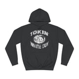 Tokin' White Guy - Hoodie