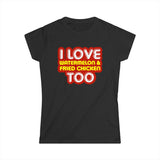 I Love Watermelon & Fried Chicken Too - Women's T-Shirt