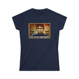 Still Better Than Mexico. (Immigrant Child In Cage) - Women's T-Shirt