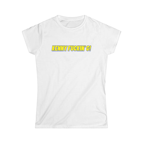 Kenny Fuckin' G! - Women’s T-Shirt