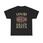 Covid Killed Santa -  Men's T-Shirt