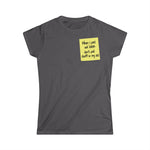 When I Pass Out Later Don't Put Stuff In My Ass - Women's T-Shirt