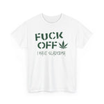 Fuck Off - I Have Glaucoma (With Pot Leaf) - Design-SKU: a