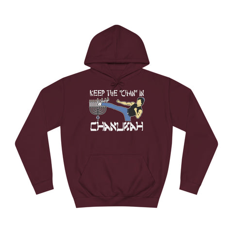 Keep The Chan In Chanukah - Hoodie